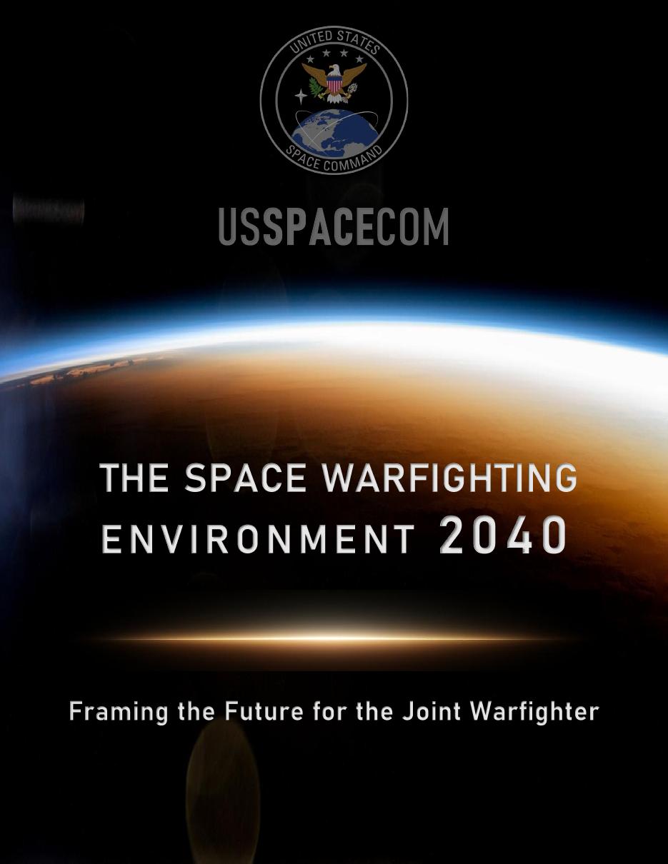 Cover of the U.S. Space Command report The Space Warfighting Environment 2040